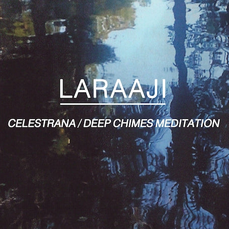 Celestrana / Deep Chimes Meditation