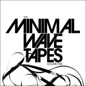 The Minimal Wave Tapes Vol. 1
